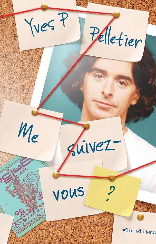 Me suivez-vous? Yves P. Pelletier