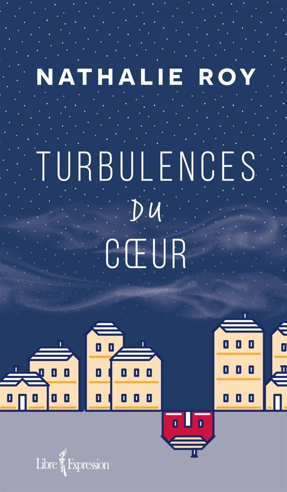 Turbulences du coeur Nathalie Roy