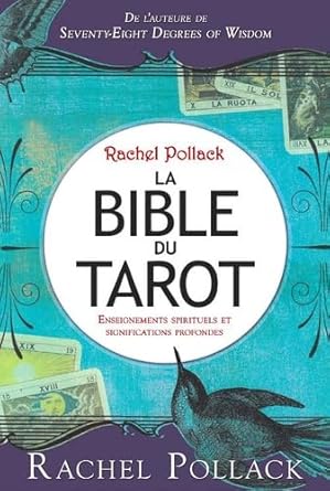 La bible du tarot livre Rachel Pollack