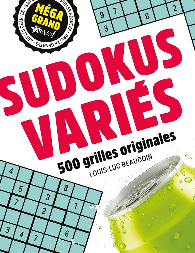 Méga grand - Sudokus variés: 500 grilles originales par Louis-Luc Beaudoin