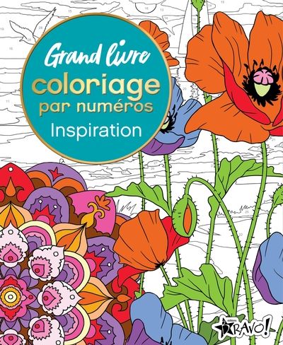Grand livre de coloriage par numéros - Inspiration par Arpad Olbey, Sara Storino, Nathalie Ortega