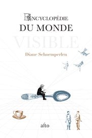 Encyclopédie du monde visible livre Diane Schoemperlen