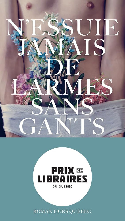 N'essuie jamais de larmes sans gants par Jonas Gardell
