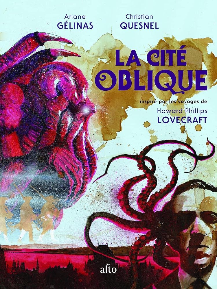 La cité oblique : inspiré par les voyages de Howard Phillips Lovecraft par Ariane Gélinas