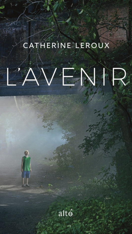 L'avenir par Catherine Leroux