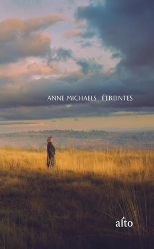 Étreintes livre Anne Michaels