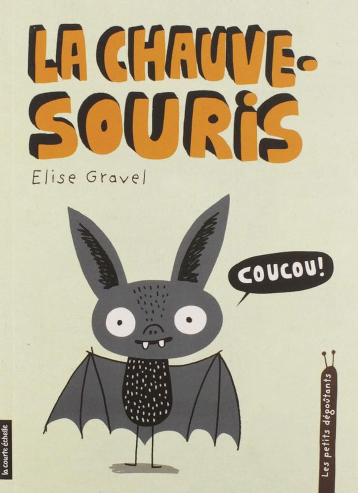 La chauve-souris par Élise Gravel