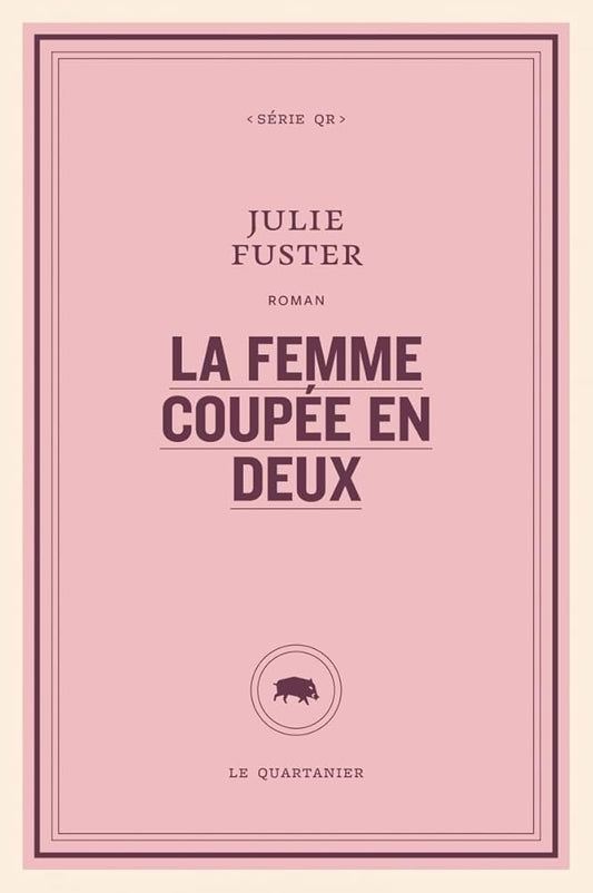 La femme coupée en deux par Julie Fuster