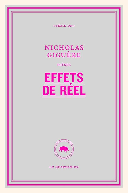 Effets de réel Nicholas Giguère