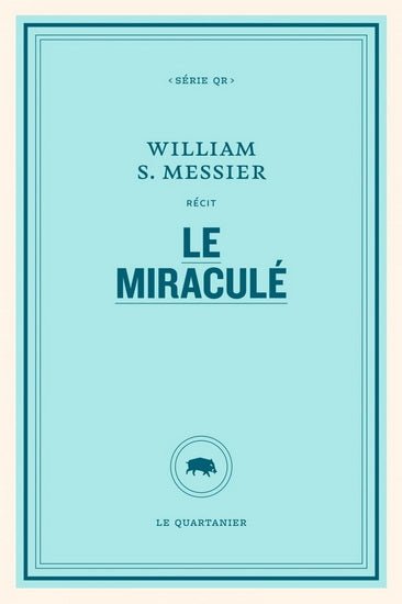 Le miraculé William S. Messier