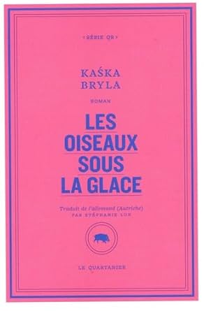 Les oiseaux sous la glace par  	
Kaska Bryla 