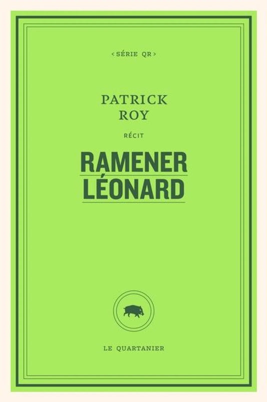 Ramener Léonard par Patrick Roy
