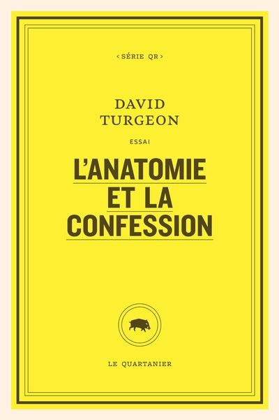 L'anatomie et la confession par David Turgeon