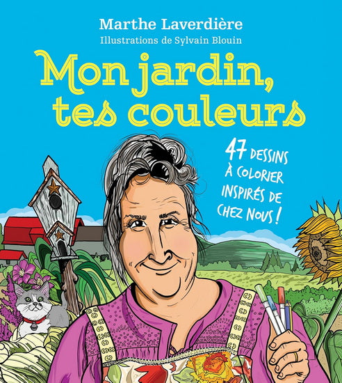 Mon jardin, tes couleurs par Marthe Laverdière et Sylvain Blouin