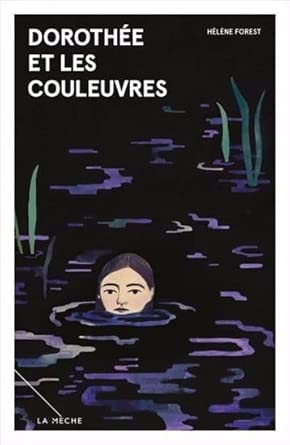 Dorothée et les couleuvres par Hélène Forest