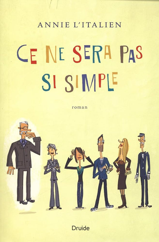 Ce ne sera pas si simple par Annie L'Italien