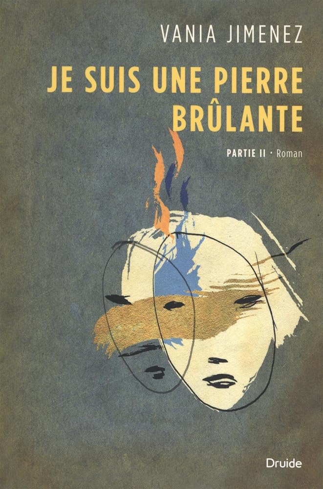 Je suis une pierre brûlante. vol. 2 par Vania Jimenez