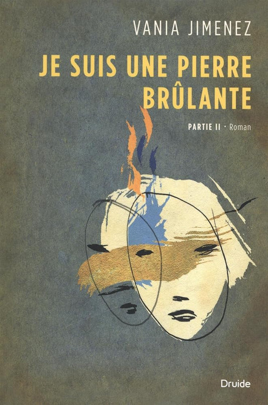 Je suis une pierre brûlante. vol. 2 par Vania Jimenez