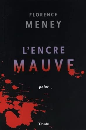 L'encre mauve par Florence Meney