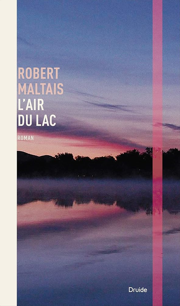 L'air du lac par Robert Maltais