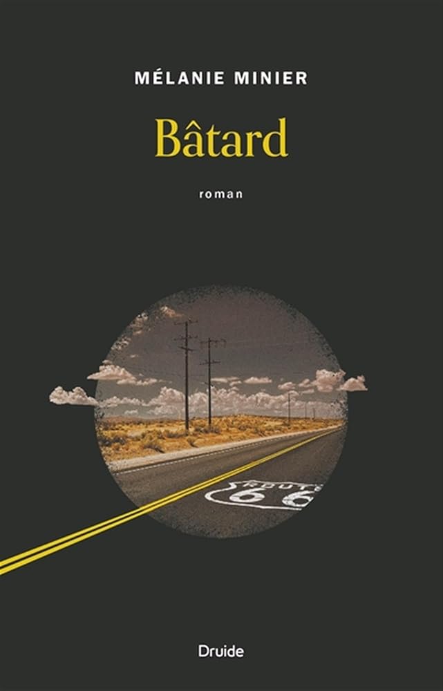 Bâtard par Mélanie Minier