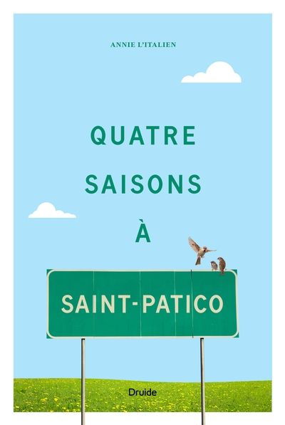 Quatre saisons à Saint-Patico par Annie L'Italien