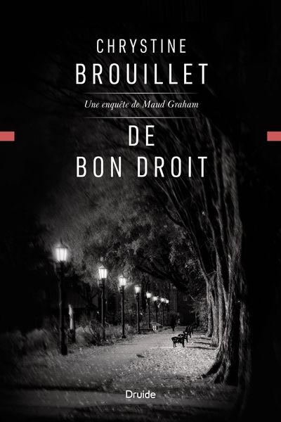 De bon droit : Une enquête de Maud Graham par Chrystine Brouillet