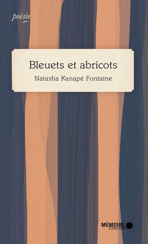 Bleuets et abricots livre Natasha Kanapé Fontaine