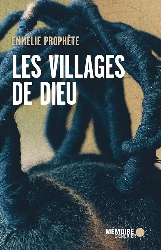 Les villages de Dieu   Emmelie Prophète