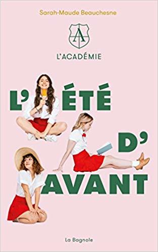 L'académie, tome 1 : L'été d'avant livre