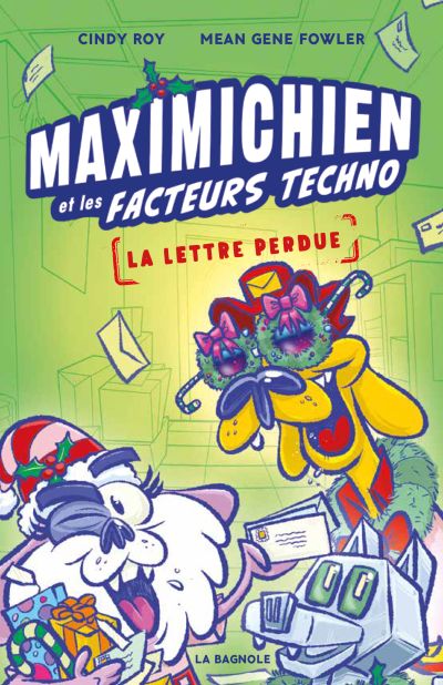 Maximichien et les facteurs techno, t. 2 : La lettre perdue par Cindy Roy
