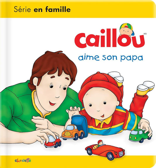 Caillou aime son papa 