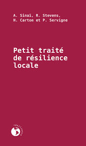Petit traité de résilience locale par Agnès Sinaï, Raphaël Stevens, Hugo Carton, Pablo Servigne