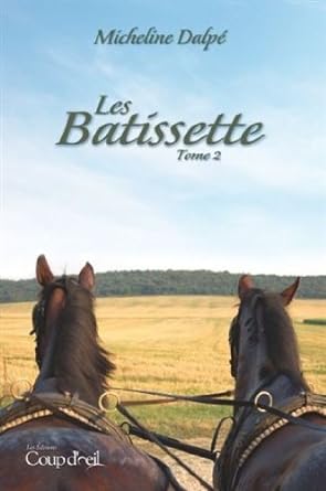 Les Batissette, tomes 1 et 2