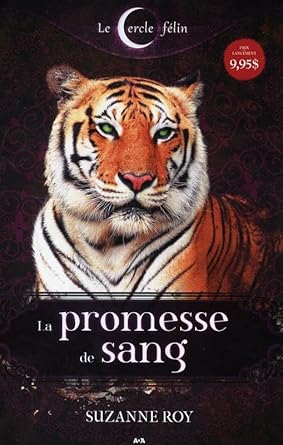 Le cercle félin, tome 1 : La promesse de sang Suzanne Roy