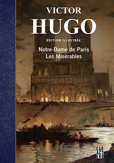 Notre-Dame de Paris suivi de Les Misérables par Victor Hugo