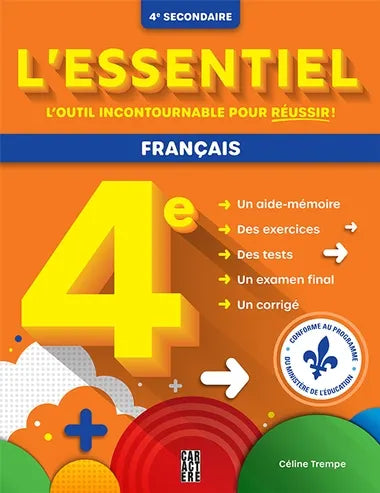 L'essentiel 4e secondaire - Français par Céline Trempe