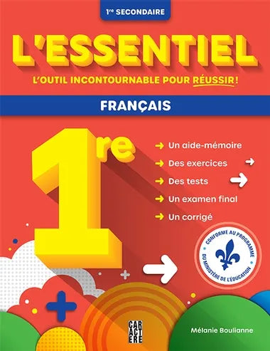 L'essentiel 1re secondaire - Français par Mélanie Boulianne