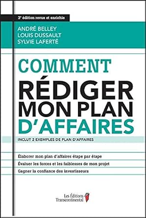Comment rédiger mon plan d'affaires par André Belley, Louis Dussault et Sylvie Laferté