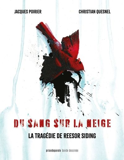 Du sang sur la neige : La tragédie de Reesor Siding par Jacques Poirier