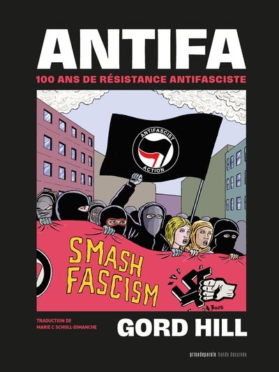 Antifa : 100 ans de résistance antifasciste par Gord Hill