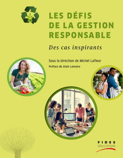 Les défis de la gestion responsable : Des cas inspirants