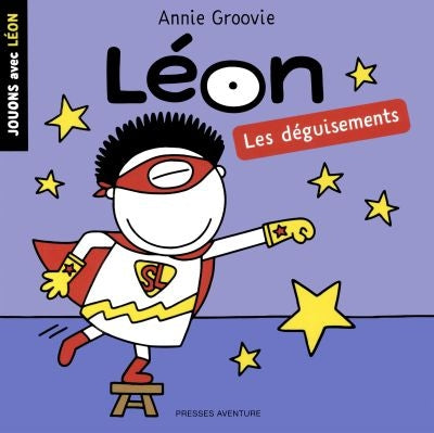 Jouons avec Léon : Les déguisements par Annie Groovie