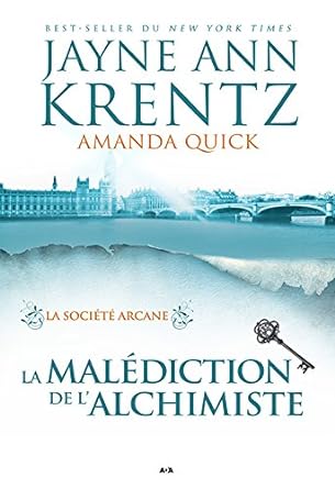 La société Arcane, tome 1 : La malédiction de l'alchimiste livre Jayne Ann Krentz