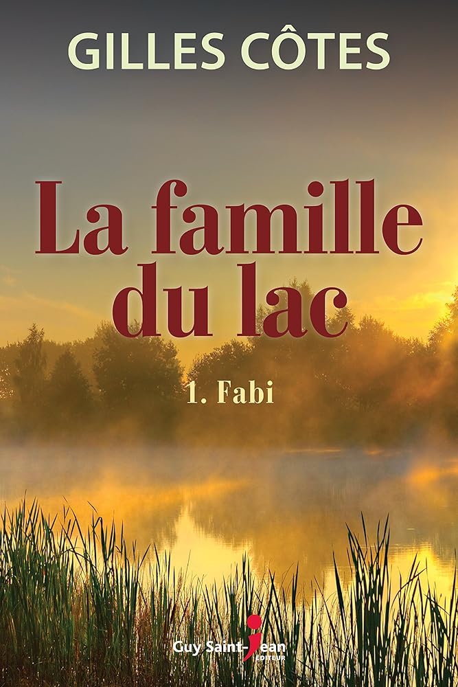 La famille du lac, tome 1 : Fabi livre Gilles Côtes