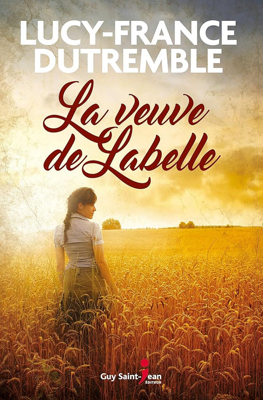 La veuve de Labelle livre Lucy-France Dutremble