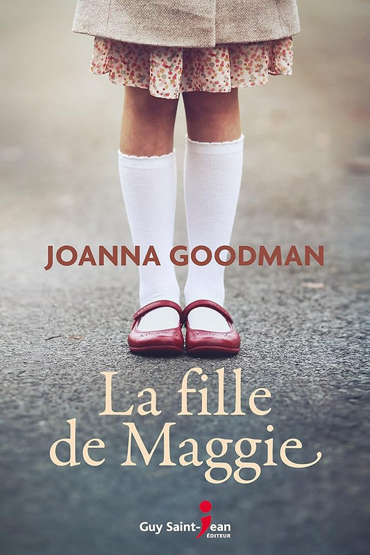 La fille de Maggie livre Joanna Goodman