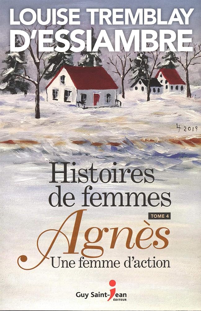 Histoires de femmes, tomes 1 à 4 Louise Tremblay-D'Essiambre