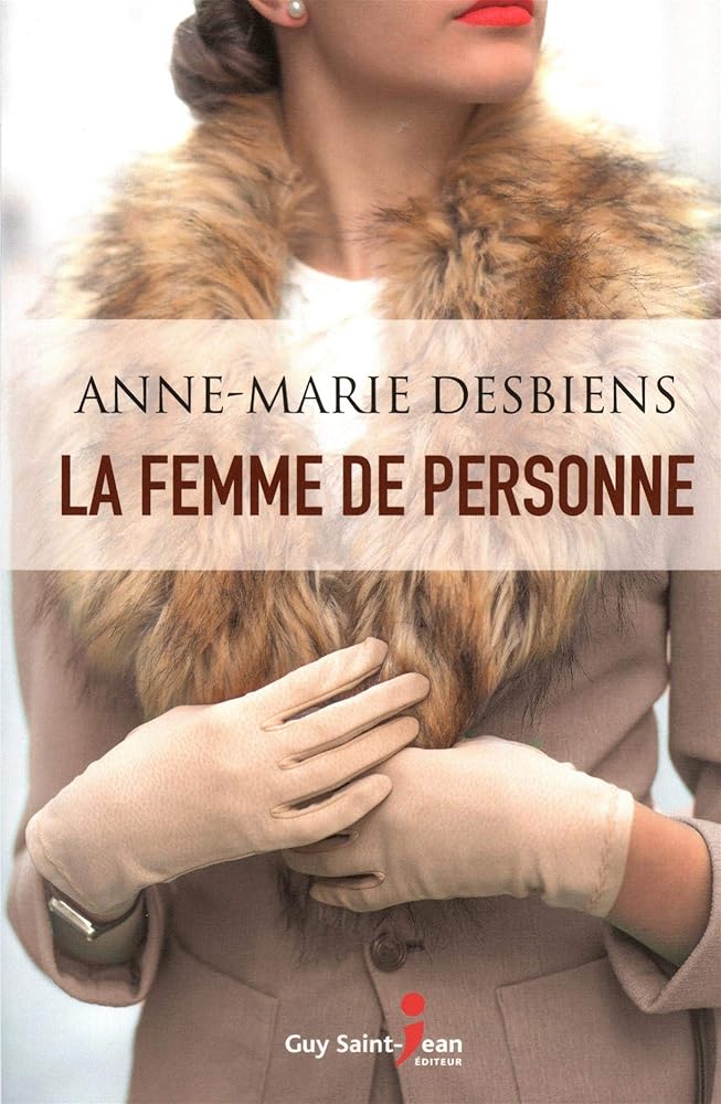 La Femme de Personne par Anne-Marie Desbiens