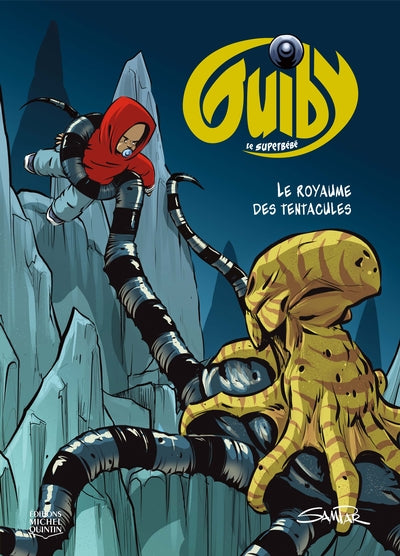 Guiby, le superbébé, t. 3 : Le royaume des tentacules par Sampar